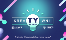 Креативные на UMCS – меняй университет вместе с нами!