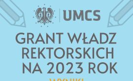 Wyniki Grantu Władz Rektorskich na rok 2023