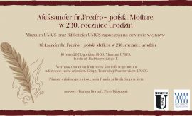 Wystawa „Aleksander hr. Fredro – polski Molière. W 230....