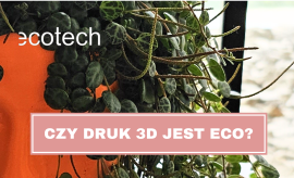 Debata pt. „Czy druk 3D jest ECO?”
