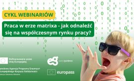 WEBINARIA "PRACA W ERZE MATRIXA - JAK ODNALEŹĆ SIĘ...