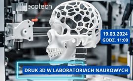 Debata "Druk 3D w laboratoriach naukowych"