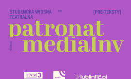 Patronat medialny - Studencka Wiosna Teatralna 2024