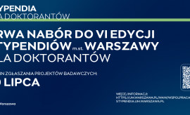 VI Edycja Stypendiów m.st. Warszawy dla Doktorantów/tek