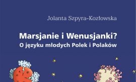 O języku młodych Polek i Polaków w najnowszej książce...