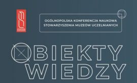 Ogólnopolska konferencja naukowa "Obiekty wiedzy....