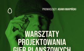 Zapraszamy na warsztaty projektowania gier planszowych!