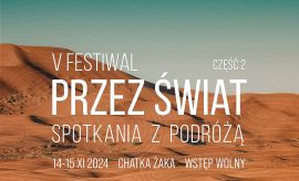 Zapraszamy na Festiwal Przez Świat!