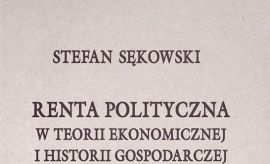 Spotkanie z autorem książki "Renta polityczna w...