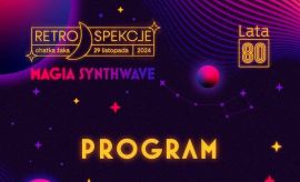 Retrospekcje '80: Magia synthwave - PROGRAM