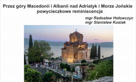 Przez góry Macedonii i Albanii nad Adriatyk i Morze...