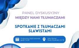 "Między nami tłumaczami" - panel dyskusyjny z...