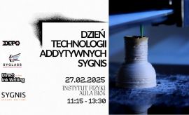 Dzień Technologii Addytywnych - 27.02.2025
