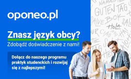 Program płatnych staży i praktyk studenckich w Oponeo