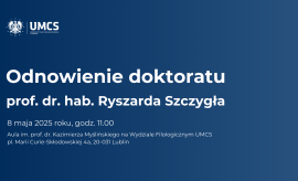 Odnowienie doktoratu prof. dr. hab. Ryszarda Szczygła
