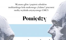 Pomiędzy spojrzeniami | wystawa członków rzeźbiarskiego...