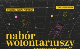 Zostań wolontariuszem Studenckiej Wiosny Teatralnej! 