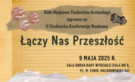 ŁĄCZY NAS PRZESZŁOŚĆ - II KONFERENCJA STUDENCKA