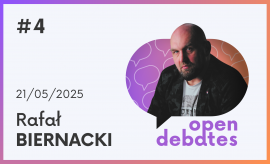 Open Debates z Rafałem Biernackim