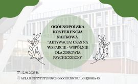 Ogólnopolska Konferencja Naukowa “Aktywacja! Czas na...