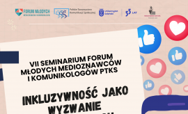 VII OGÓLNOPOLSKIE SEMINARIUM FORUM MŁODYCH MEDIOZNAWCÓW I...
