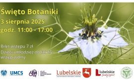 Święto Botaniki 3 sierpnia w Ogrodzie Botanicznym UMCS!