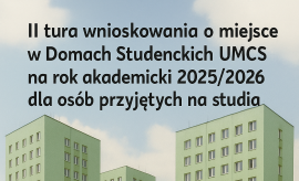 II tura składania wniosków o miejsce w domu studenckim na...