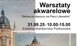 Warsztaty akwarelowe z Eweliną Maliborską-Patkowską w...