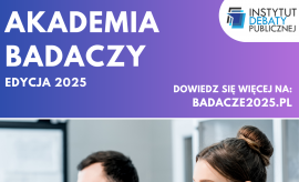 Akademia Badaczy 2025 - rusza bezpłatny program dla...