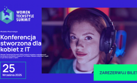 Weź udział w Women TechStyle Summit 2025 (online)