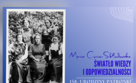 Maria Curie-Skłodowska: światło wiedzy i odpowiedzialności