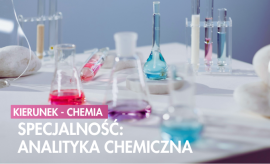 Kierunek chemia: specjalność analityka chemiczna -...