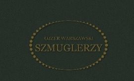 Wokół Ojzera Warszawskiego - spotkania i recenzje