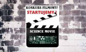 Ogólnopolski Konkurs Filmowy SCIENCE MOVIE 2023