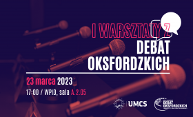 I Warsztaty z Debat Oksfordzkich | 23 marca 2023 r.