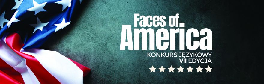 Konkurs Językowy „Faces of America”