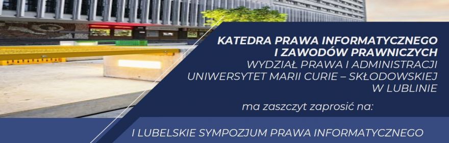 The First Lublin Symposium on Information Technology Law
