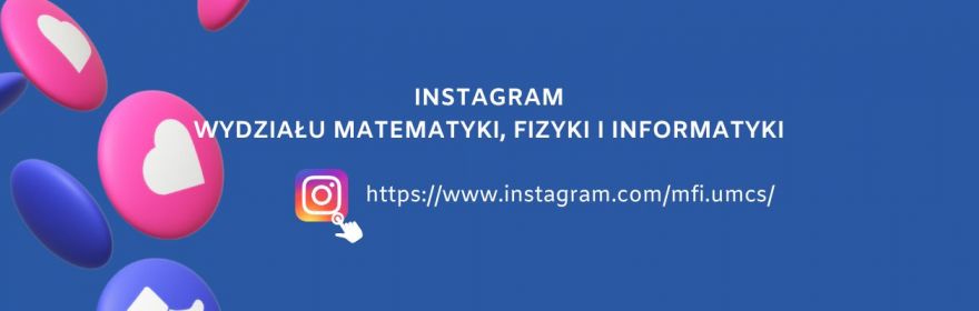 Instagram Wydziału Matematyki, Fizyki i Informatyki