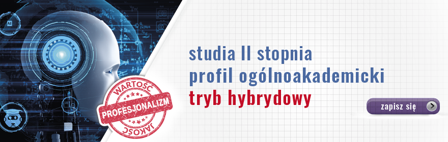 studia II stopnia, profil ogólnoakademicki, tryb hybrydowy