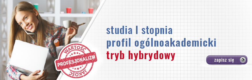 studia I stopnia, profil ogólnoakademicki, tryb hybrydowy