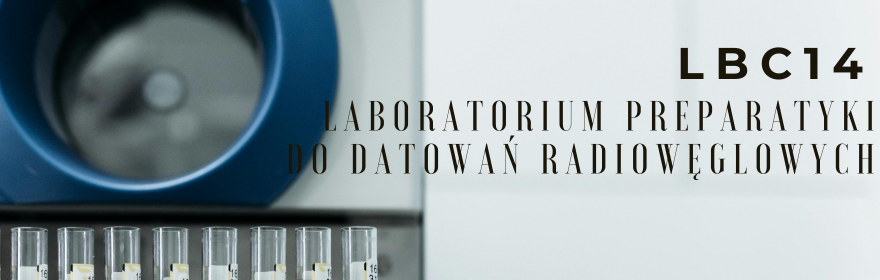 LBC14 - Laboratorium preparatyki do datowań radiowęglowych