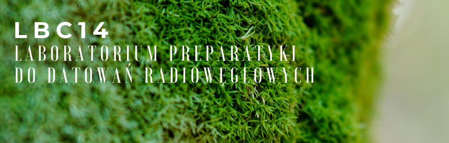 LBC14 - Laboratorium preparatyki do datowań radiowęglowych
