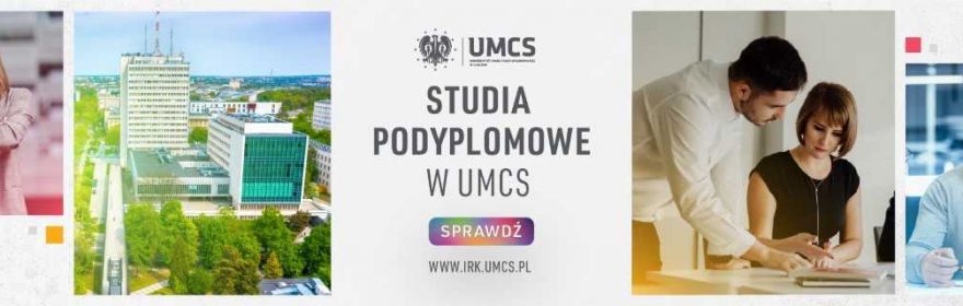 UMCS - zmieniamy się z Tobą! Studia Podyplomowe - oferta