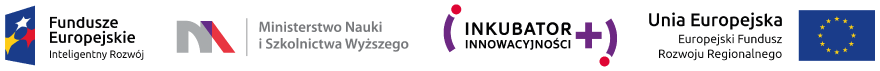 Oznaczenia projektowe - logotypy Funduszy Europejskich, MNiSW, Inkubatora Innowacyjności+, Unii Europejskiej