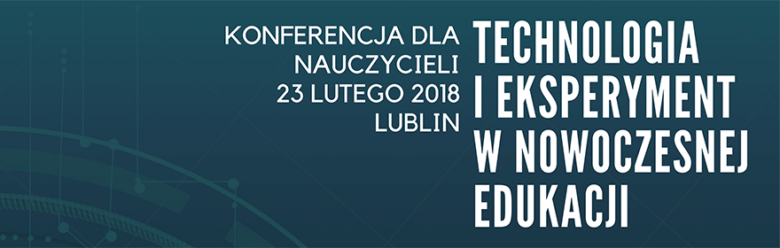 Baner konferencji Technologia i eksperyment w nowoczesnej edukacji