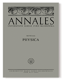 Annales Universitatis Mariae Curie-Sklodowska, sectio AAA – Physica