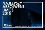 ROZSTRZYGNIĘCIE KONKURSU NAJLEPSZY ABSOLWENT UMCS 2015