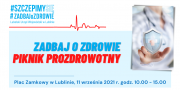 „Zadbaj o zdrowie” – piknik prozdrowotny