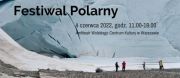 Festiwal Polarny - Warszawa, 4 czerwca