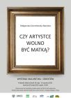Wystawa dr szt. Małgorzaty Gorzelewskiej-Namioty...
